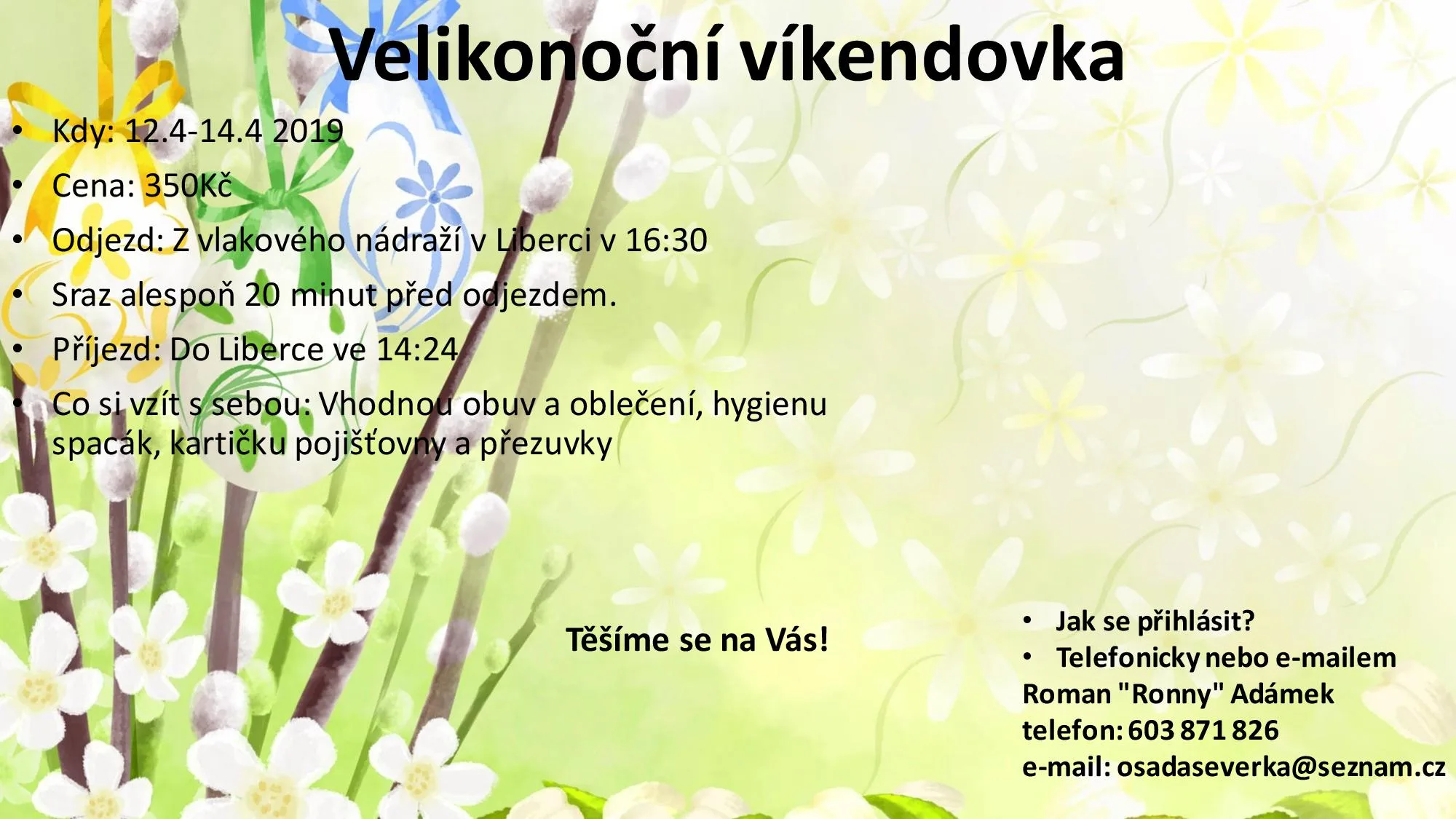 Dubnová víkendovka 12.4 – 14.4. 2019