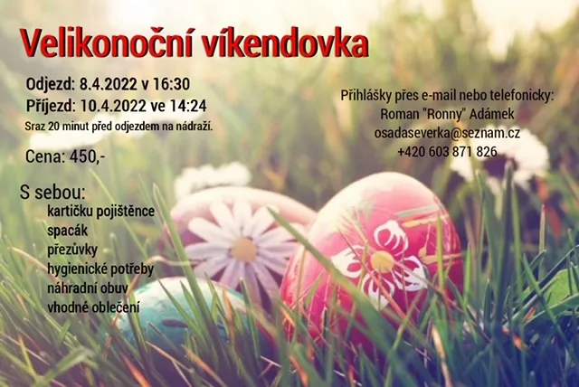 Velikonoční víkendovka (08.04.-10.04.2022)